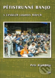 Notoviny, zpěvníky Folk Country  Brandejs Petr - Banjo DVD